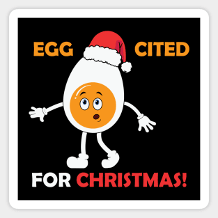 Eggcited for christmas Magnet